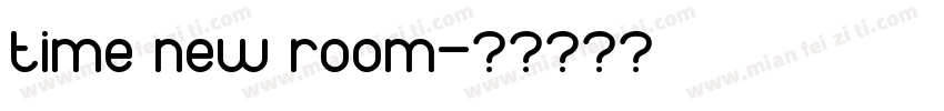 time new room字体转换